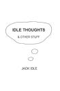 Idle Thoughts & Other Stuff - Preview