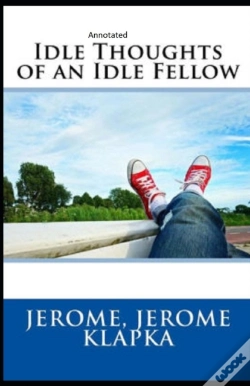 Capa do artigo Idle Thoughts Of An Idle Fellow Annotated