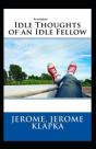 Idle Thoughts Of An Idle Fellow Annotated - Preview