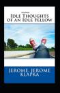 Idle Thoughts Of An Idle Fellow Annotated - Preview