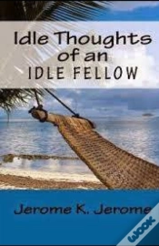 Capa do artigo "Idle Thoughts Of An Idle Fellow Illustrated "