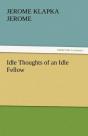 Idle Thoughts Of An Idle Fellow - Preview