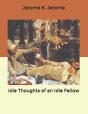 Idle Thoughts Of An Idle Fellow - Preview