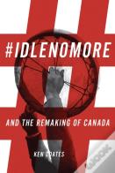 #Idlenomore