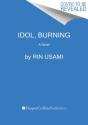Idol, Burning - Preview