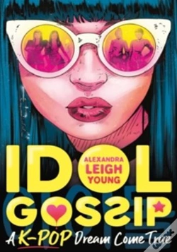 Capa do artigo Idol Gossip: A K-Pop Dream Come True