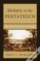 Idolatry In The Pentateuch