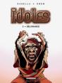 Idoles Tome 3 ; Délivrance - Preview