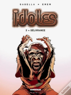 Capa do artigo Idoles Tome 3 ; Délivrance