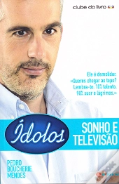 Ídolos, Sonho e Televisão