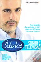 Ídolos, Sonho e Televisão