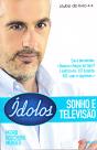 Ídolos, Sonho e Televisão - Preview