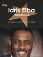 Idris Elba Handbook - Everything You Need To Know About Idris Elba - Preview