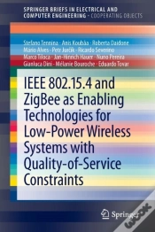 Capa do artigo Ieee 802.15.4 And Zigbee As Enabling Technologies For Low-Power Wireless Systems With Quality-Of-Service Constraints