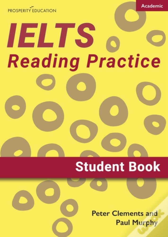 Ielts Academic Reading Practice: Student Book