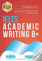 Ielts Academic Writing 8+