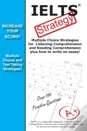 Ielts Test Strategy! Winning Multiple Choice Strategies For The International English Language Testing System