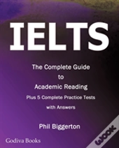 Ielts - The Complete Guide To Academic Reading