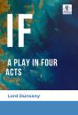 If: A Play In Four Acts - Preview