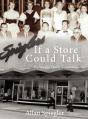 If A Store Could Talk... - Preview
