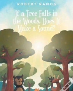 Capa do artigo If A Tree Falls In The Woods, Does It Make A Sound?