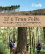 If A Tree Falls - Preview