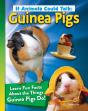 If Animals Could Talk: Guinea Pigs - Preview