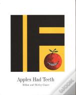 If Apples Had Teeth