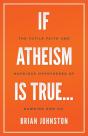 If Atheism Is True... - Preview