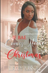 If Bae Comes Home By Christmas