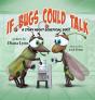 If Bugs Could Talk: A Story About Benefi - Preview