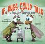 If Bugs Could Talk: A Story About Benefi - Preview