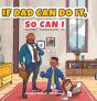 If Dad Can Do It, So Can I - Preview