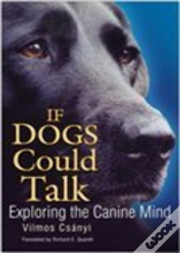 If Dogs Could Talk