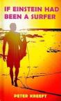 If Einstein Had Been A Surfer Â€“ A Surfer, A Scientist, And A Philosopher Discuss A "Universal Wave Theory" Or "Theory Of Everything" - Preview