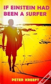 Capa do artigo If Einstein Had Been A Surfer Â€“ A Surfer, A Scientist, And A Philosopher Discuss A "Universal Wave Theory" Or "Theory Of Everything"