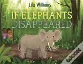 If Elephants Disappeared