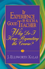 If Experience Is Such A Good Teacher, Why Do I Keep Repeating The Course? - Preview
