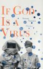 If God Is A Virus - Preview