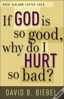Capa do artigo If God Is So Good, Why Do I Hurt So Bad?