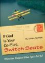 If God Is Your Co-Pilot, Switch Seats - Preview