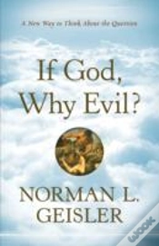Capa do artigo If God, Why Evil? Â€“ A New Way To Think About The Question