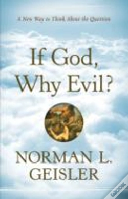 Capa do artigo If God, Why Evil? Â€“ A New Way To Think About The Question