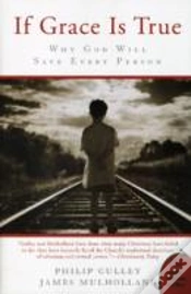 Capa do artigo If Grace Is True: Why God Will Save Every Person