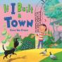 If I Built A Town - Preview