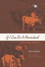 If I Can Do It Horseback - Preview