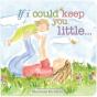 If I Could Keep You Little... - Preview