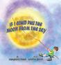 If I Could Pull The Moon From The Sky - Preview