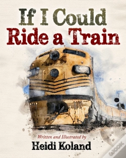 Capa do artigo If I Could Ride A Train