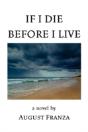 If I Die Before I Live - Preview